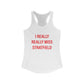 I Really Really Miss Stratfield Women's Ideal Racerback Tank Top