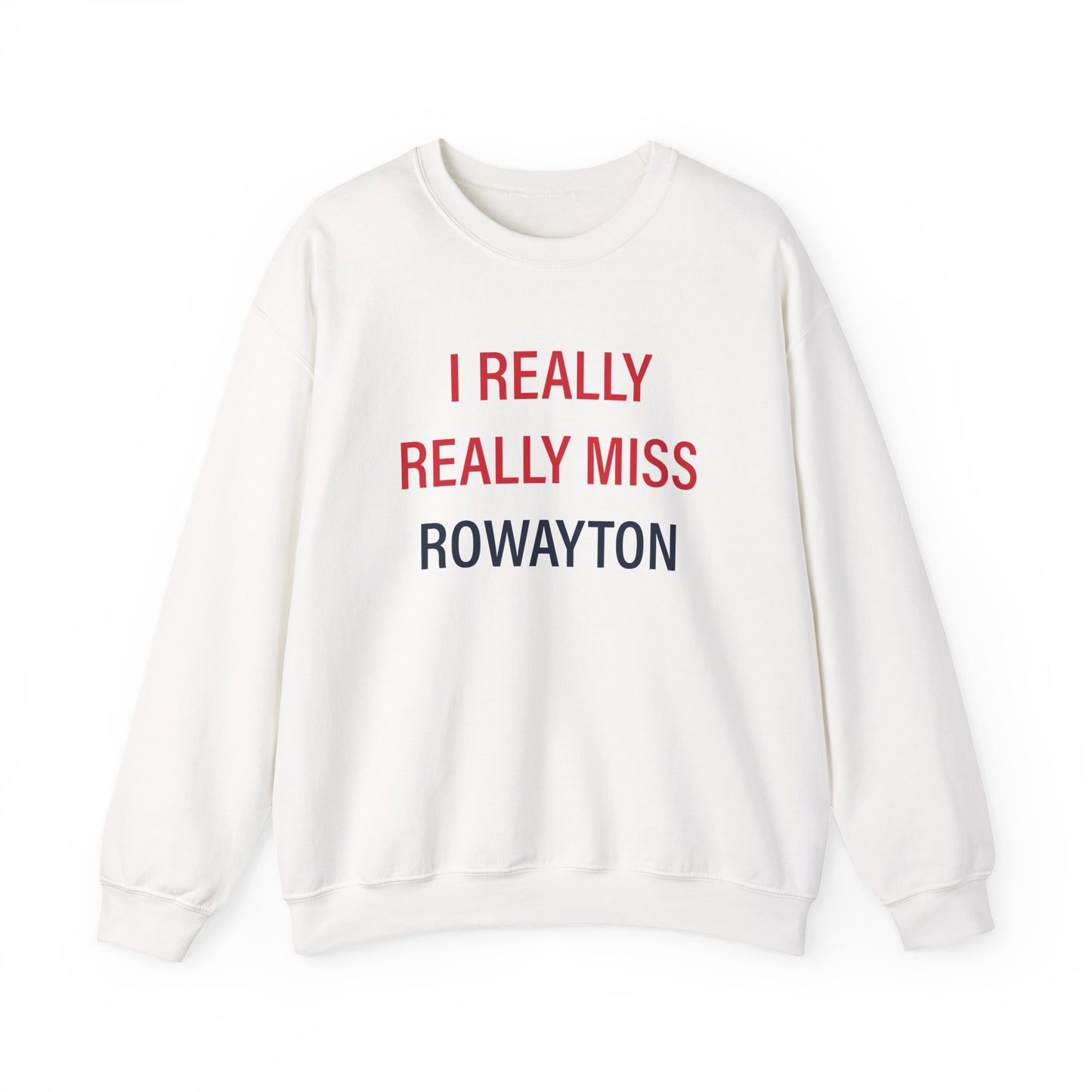 I Really Really Miss Rowayton Unisex Heavy Blend™ Crewneck Sweatshirt