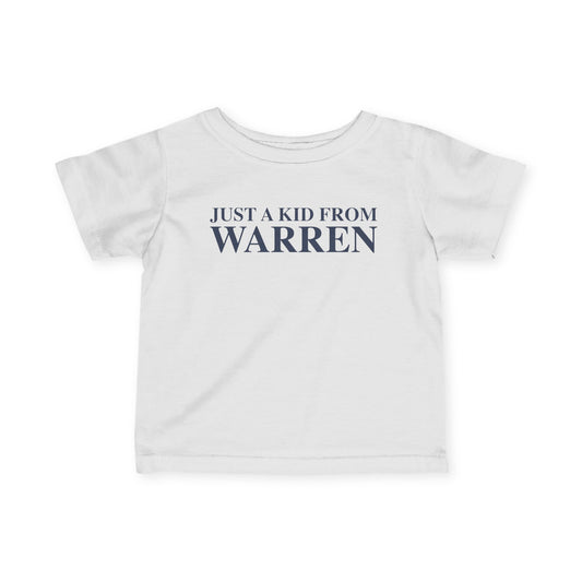 Just a kid from Warren Infant Fine Jersey T-Shirt