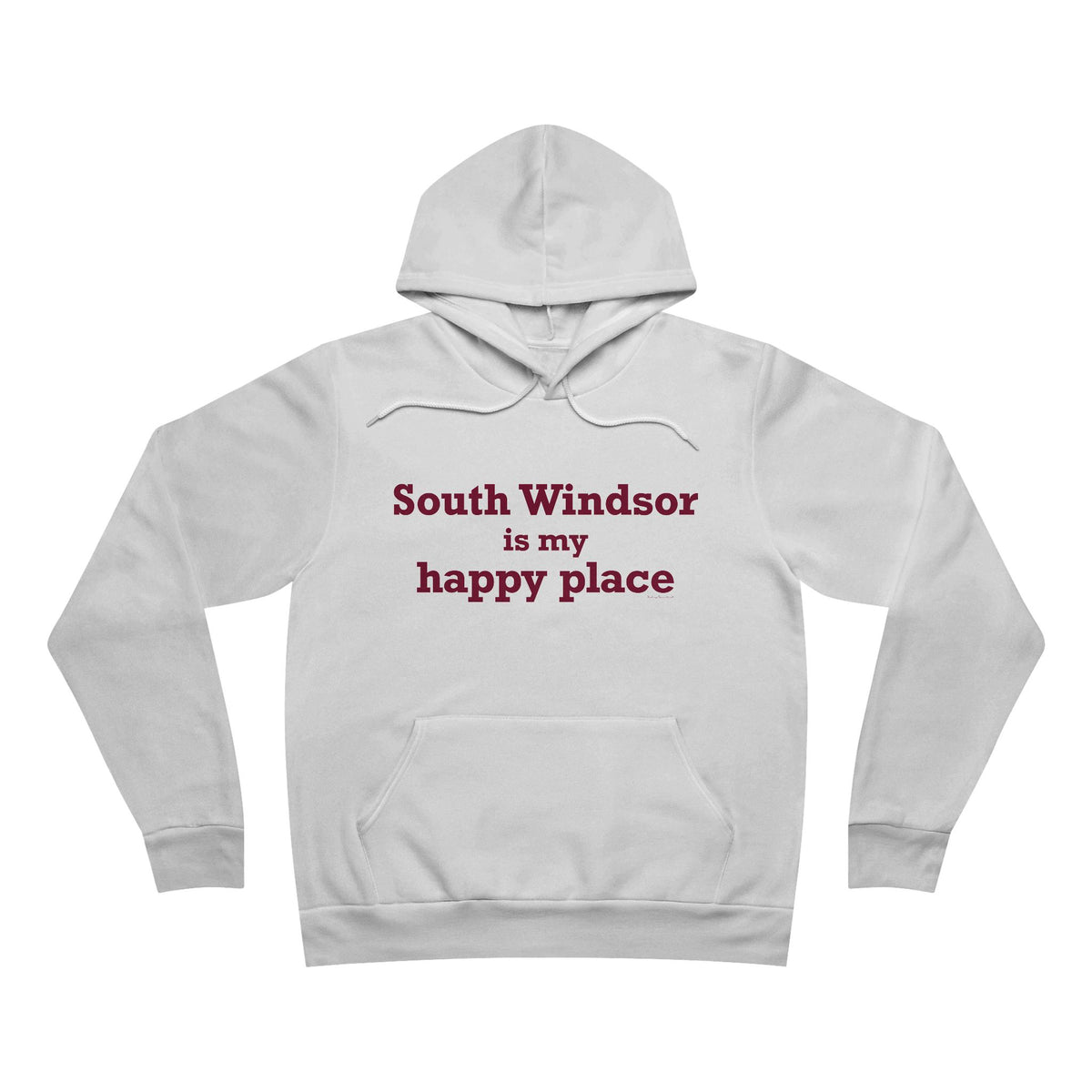 South Windsor is My Happy Place Unisex Sponge Fleece Pullover Hoodie