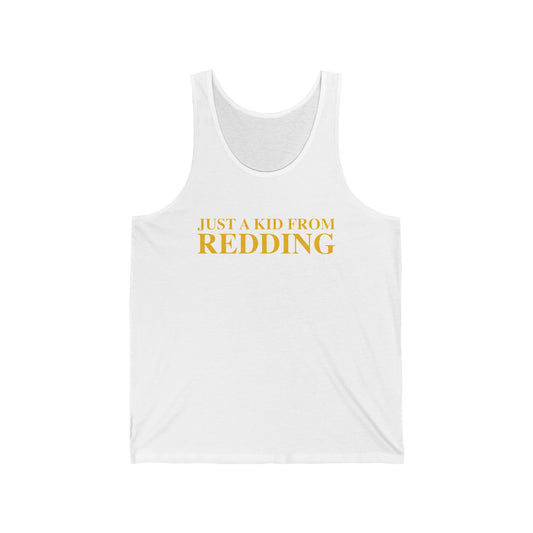 Just a kid from Redding Unisex Jersey Tank Top