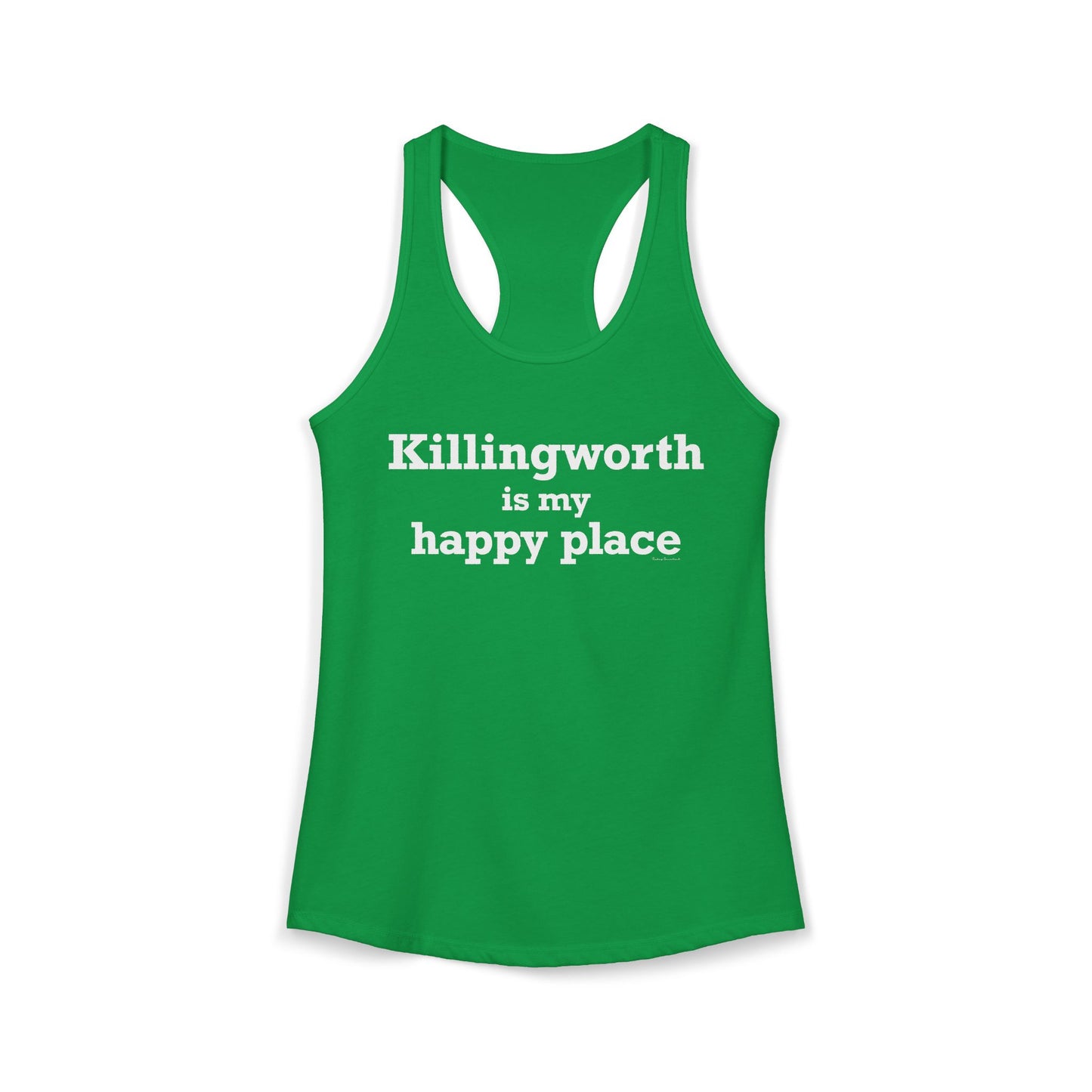 Killingworth is My Happy Place Women's Ideal Racerback Tank Top