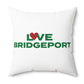 Love Bridgeport Spun Polyester Square Pillow