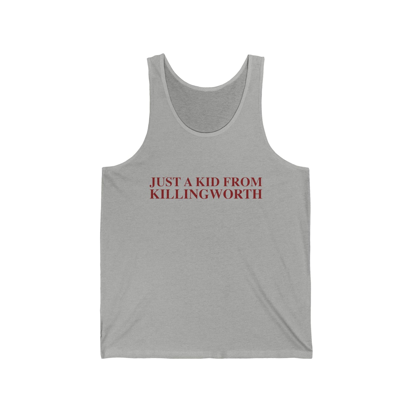 Just a kid from Killingworth Unisex Jersey Tank