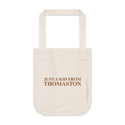 Just a kid from Thomaston Organic Canvas Tote Bag