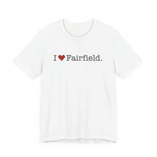 I Heart Fairfield. Unisex Jersey Short Sleeve T-Shirt
