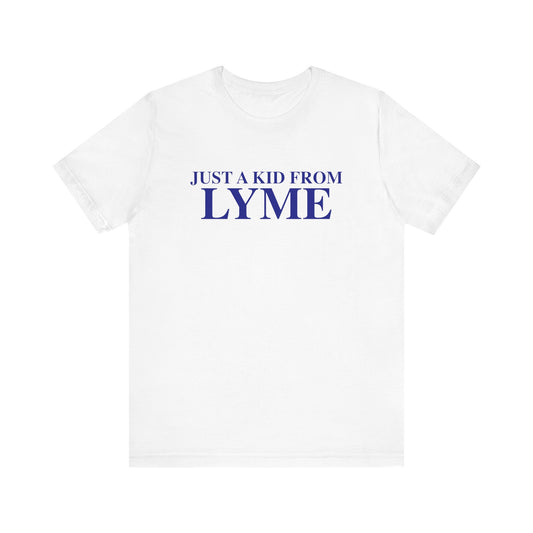 Just a kid from Lyme Unisex Jersey Short Sleeve T-Shirt