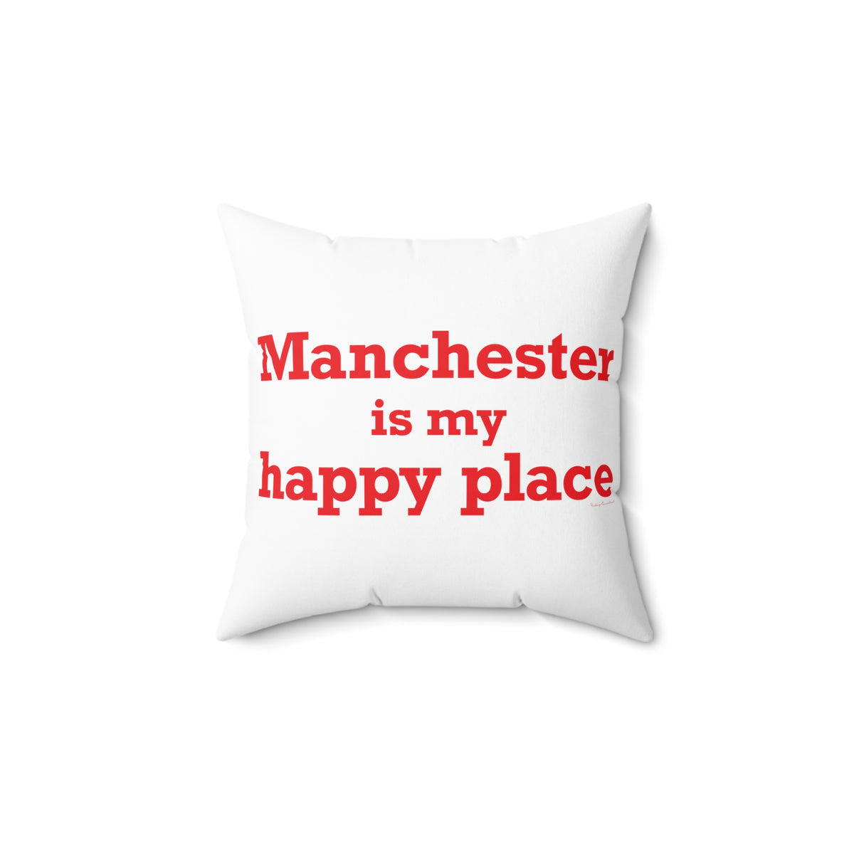 Manchester is My Happy Place Polyester Square Pillow