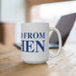 Just a kid from Goshen Mug 15oz