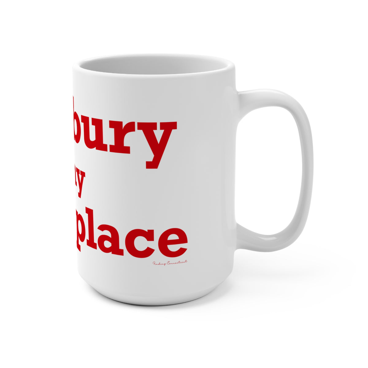 Southbury is My Happy Place Mug 15oz