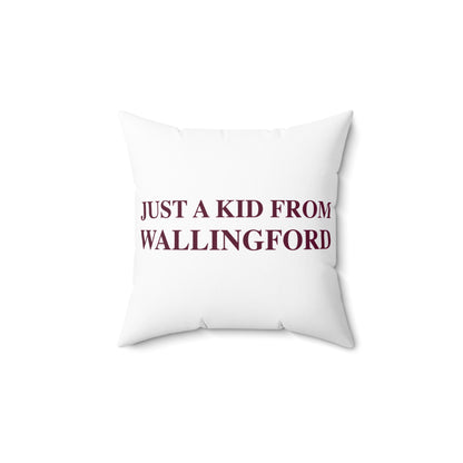 Just a kid from Wallingford Polyester Square Pillow