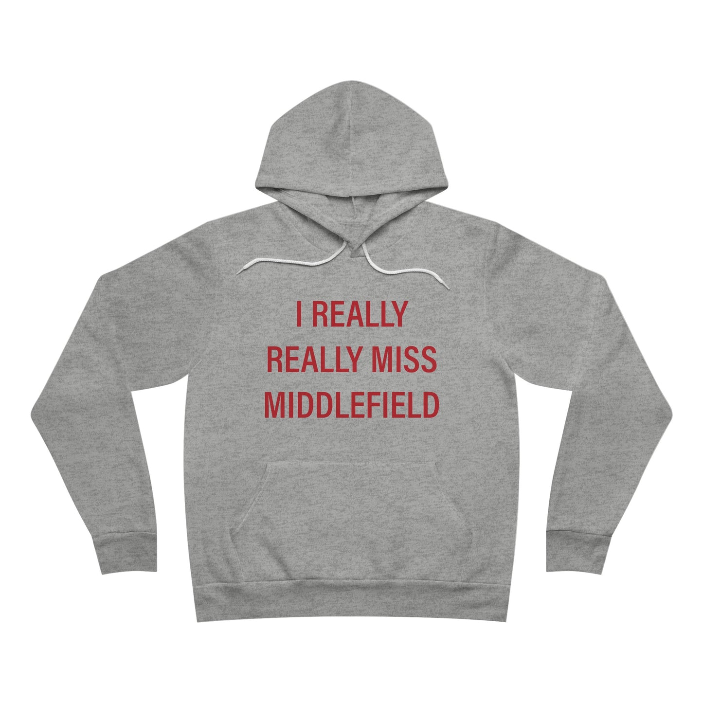 I Really Really Miss Middlefield. Unisex Sponge Fleece Pullover Hoodie