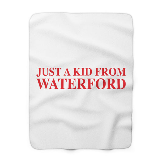 Just a kid from Waterford  Sherpa Fleece Blanket