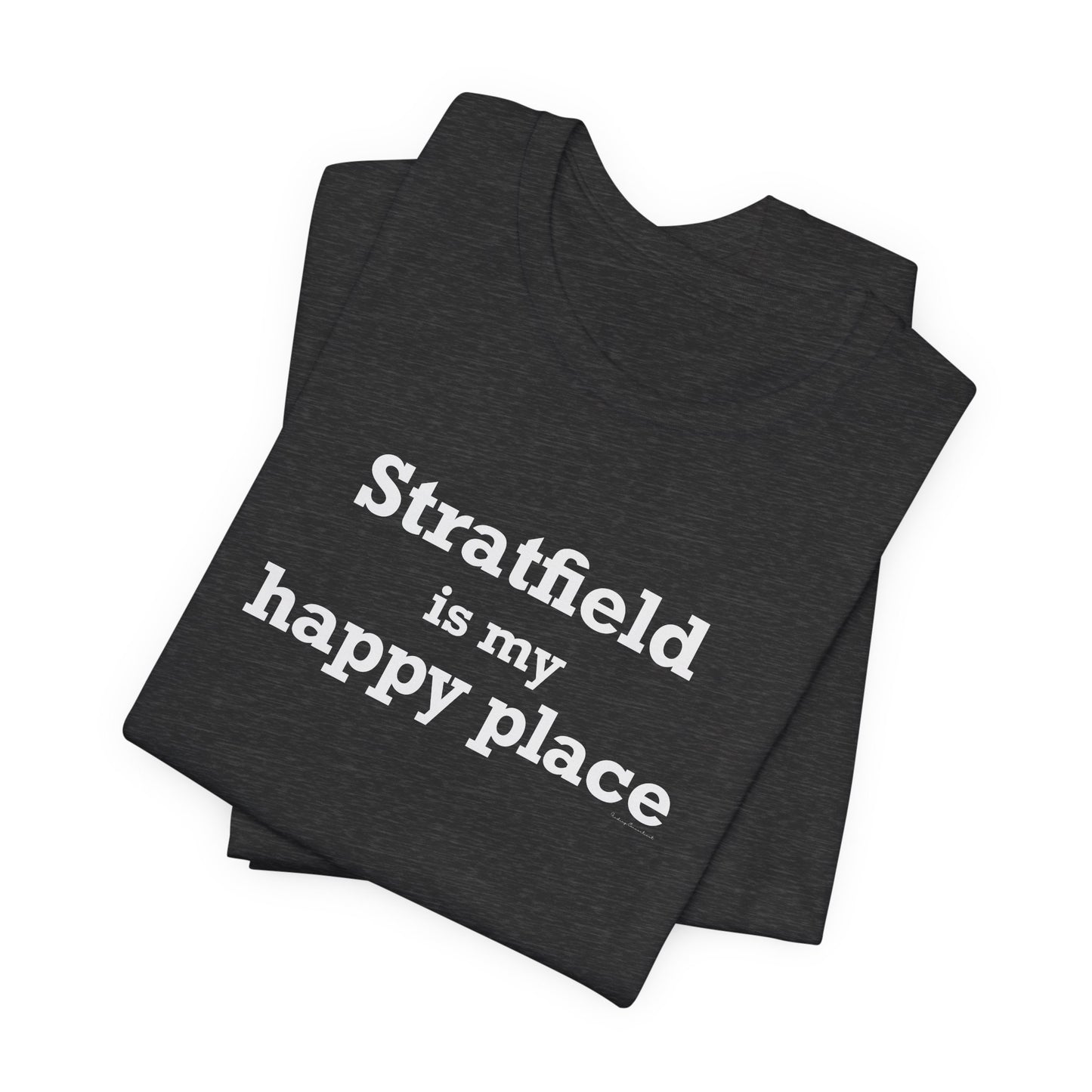 Stratfield Is My Happy Place Unisex Jersey Short Sleeve T-Shirt