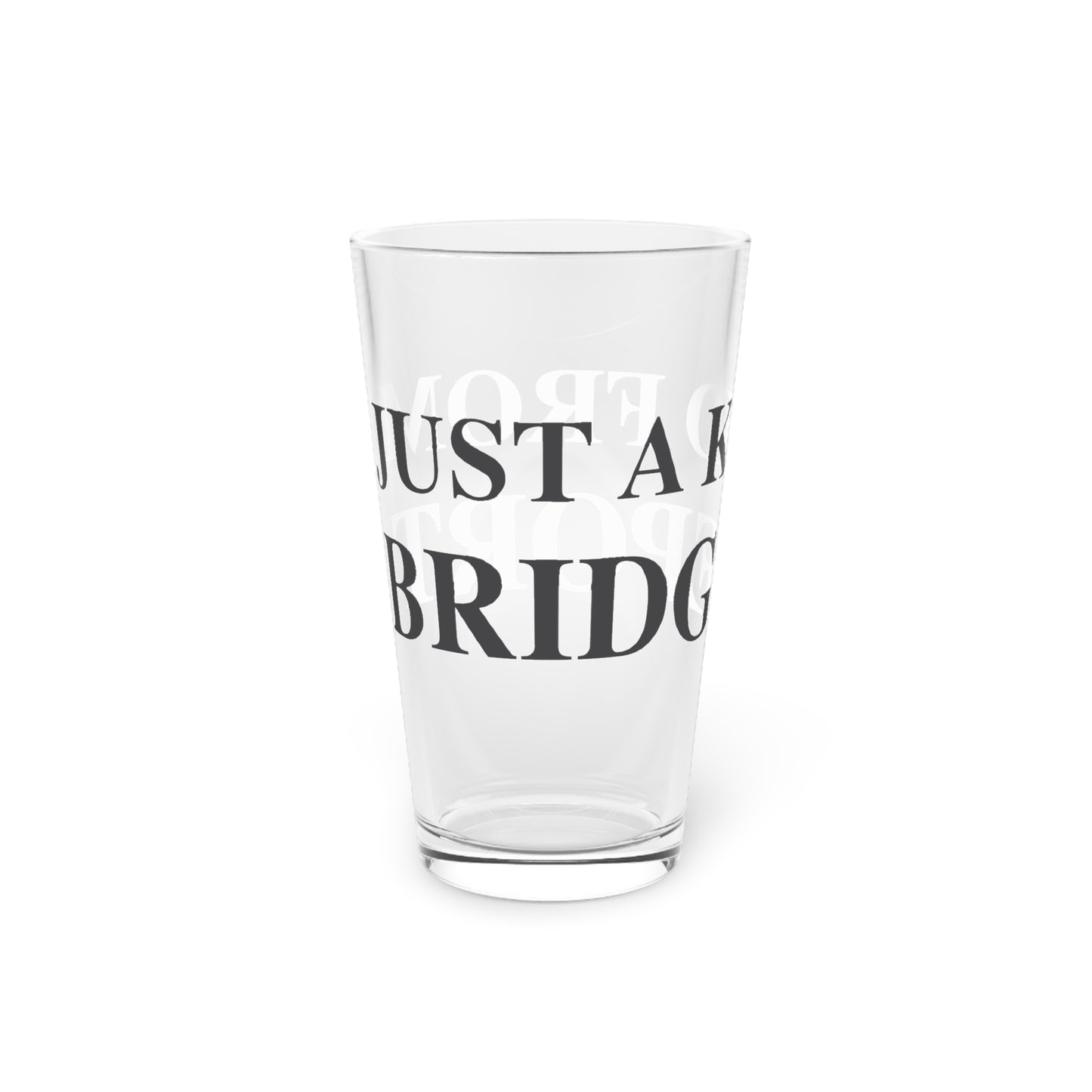 Just a kid from Bridgeport Pint Glass, 16oz