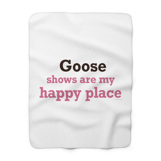 Goose Shows Are My Happy Place - Pink & Espresso Sherpa Fleece Blanket