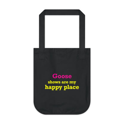 Goose Shows Are My Happy Place - Yellow & Pink Organic Canvas Tote Bag