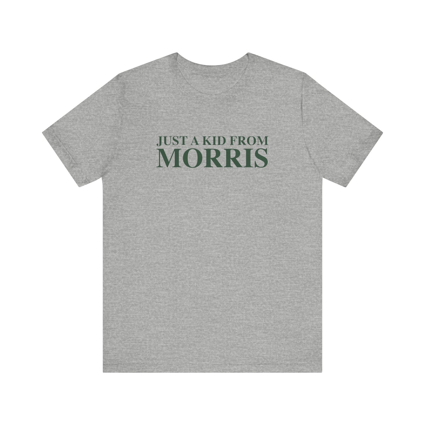 Just a kid from Morris Unisex Jersey Short Sleeve T-Shirt