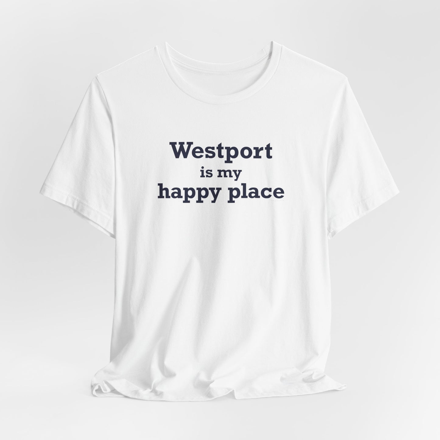 Westport Is My Happy Place Unisex Jersey Short Sleeve T-Shirt