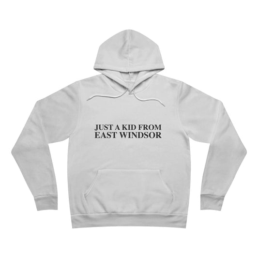 Just a kid from East Windsor Unisex Sponge Fleece Pullover Hoodie