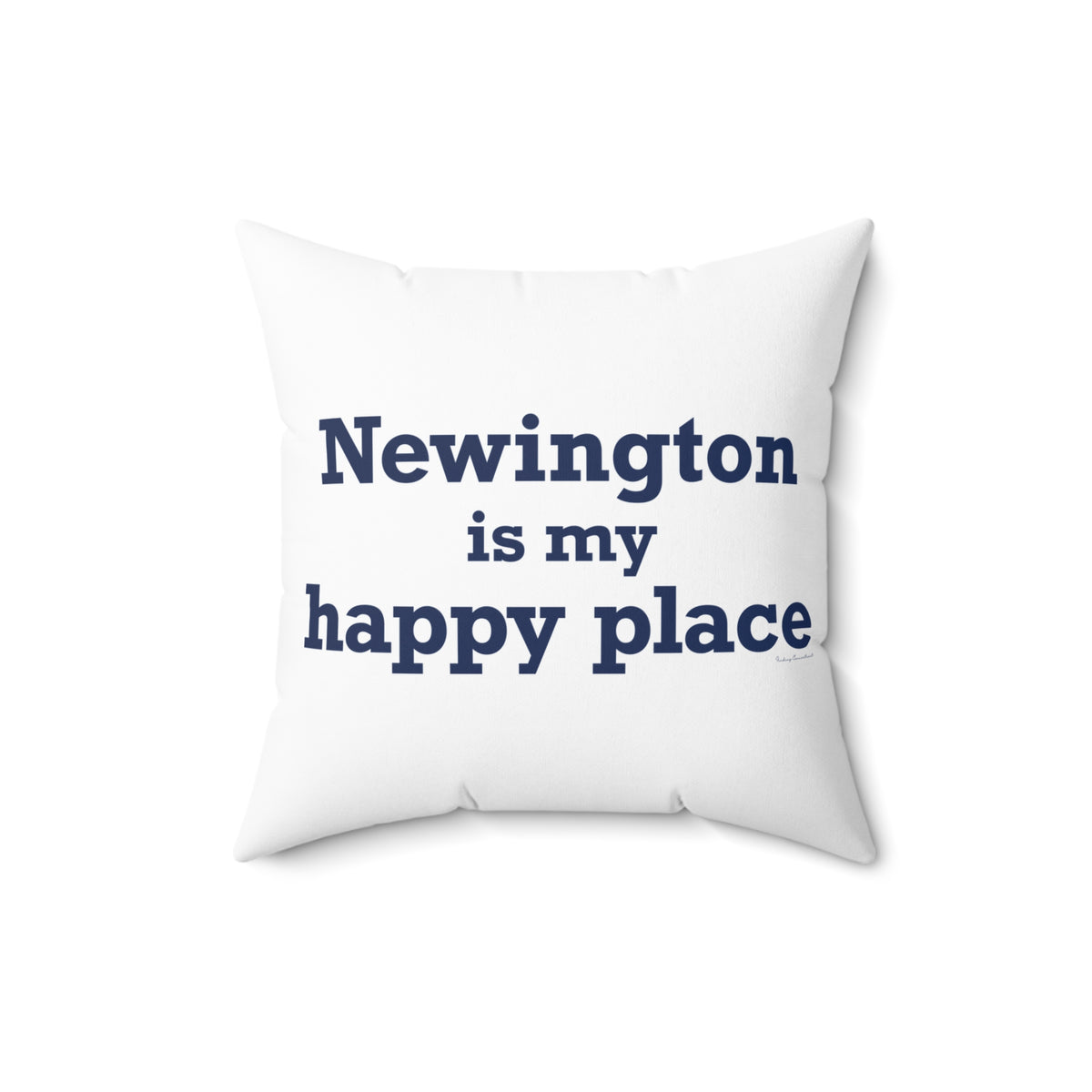 Newington is My Happy Place Polyester Square Pillow