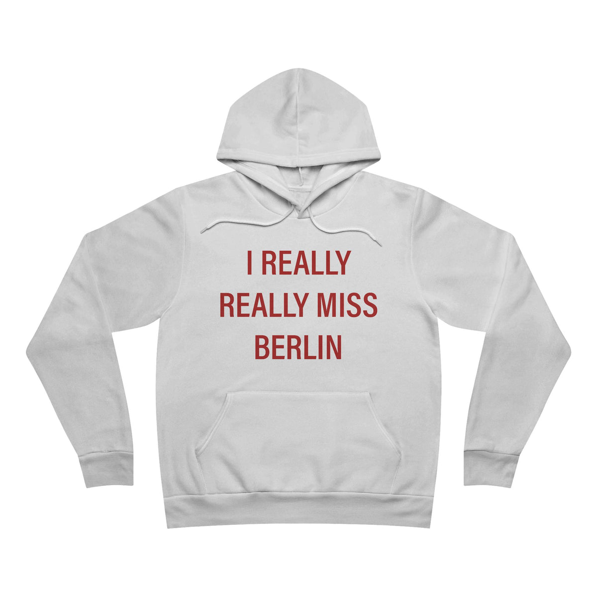 I Really Really Miss Berlin Unisex Sponge Fleece Pullover Hoodie