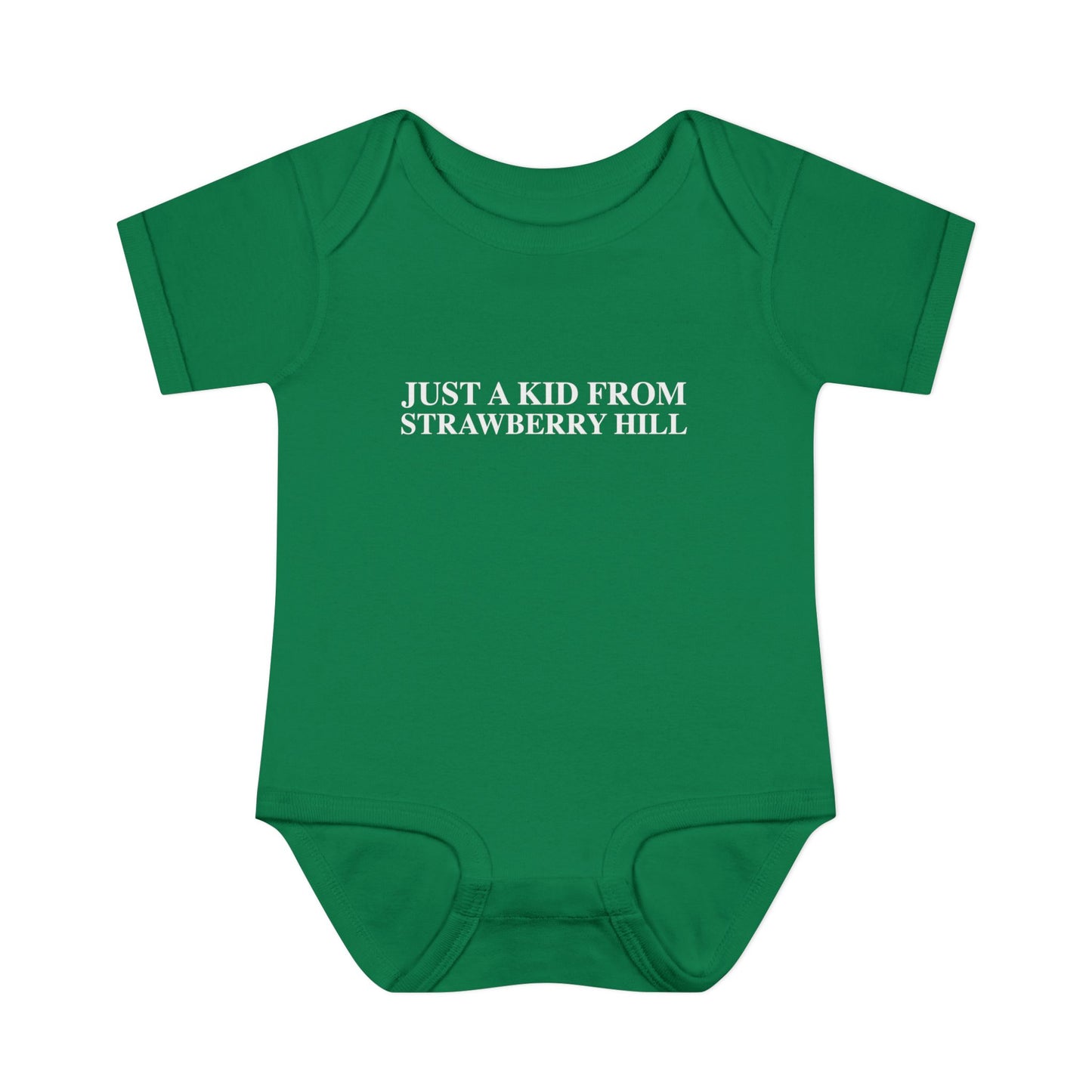 Just a kid from Strawberry Hill Infant Baby Rib Bodysuit