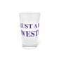 Just a kid from Westbrook Pint Glass, 16oz