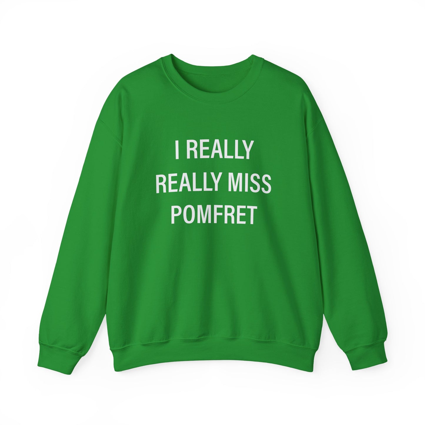 I Really Really Miss Pomfret Unisex Heavy Blend™ Crewneck Sweatshirt