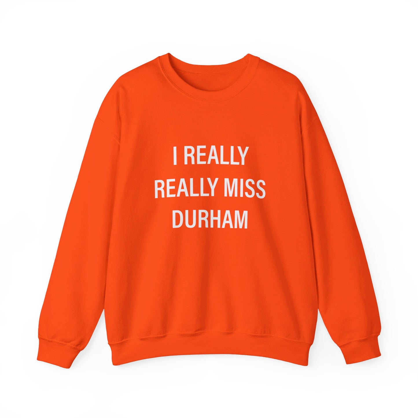 I Really Really Miss Durham Unisex Heavy Blend™ Crewneck Sweatshirt