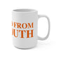 Just a kid from Plymouth Mug 15oz