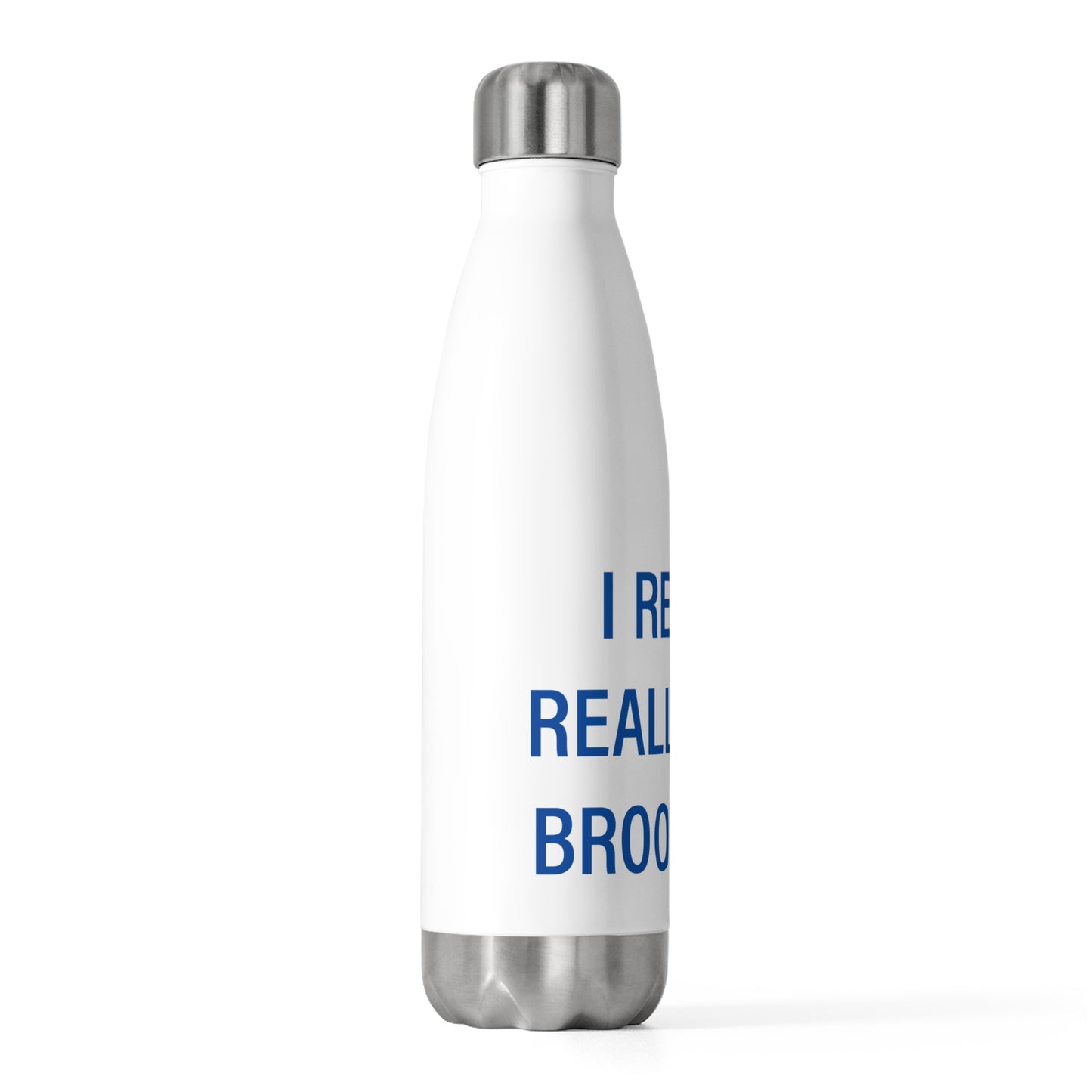 I Really Really Miss Brookfield 20oz Insulated Bottle
