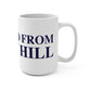 Just a kid from Rocky Hill Mug 15oz
