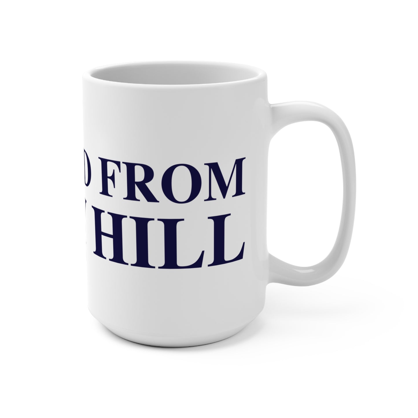 Just a kid from Rocky Hill Mug 15oz