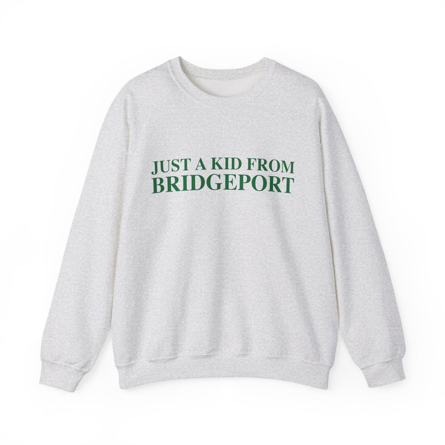 Just a kid from Bridgeport Unisex Heavy Blend™ Crewneck Sweatshirt