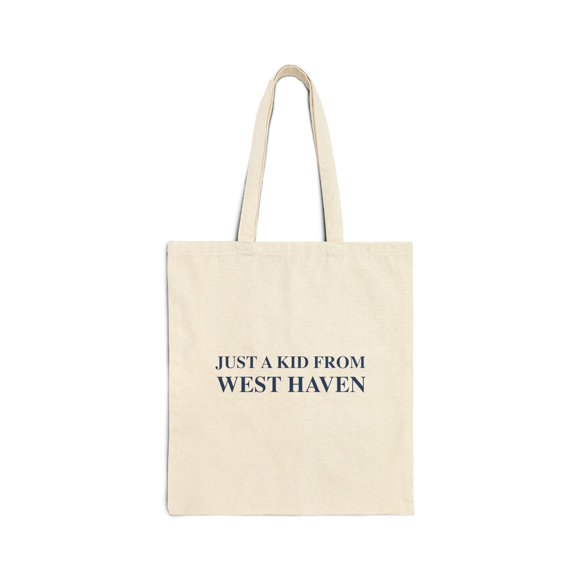 Just a kid from West Haven Cotton Canvas Tote Bag