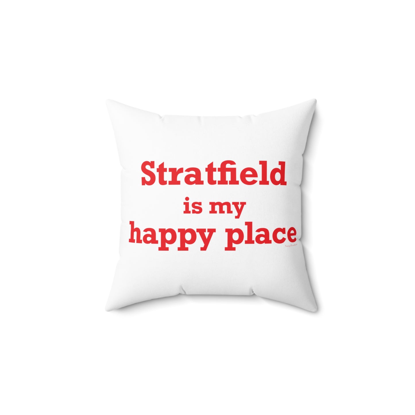 Stratfield Is My Happy Place Spun Polyester Square Pillow