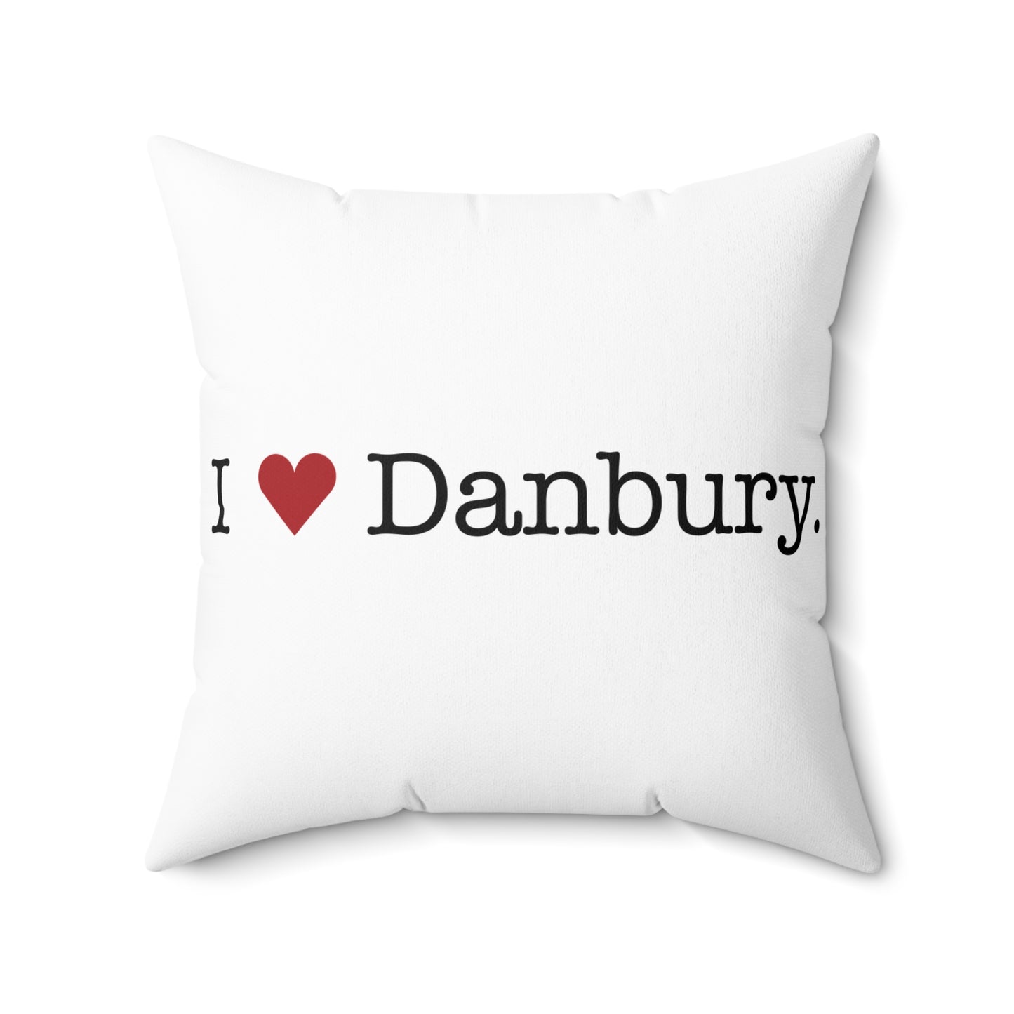 I Heart Danbury. Spun Polyester Square Pillow