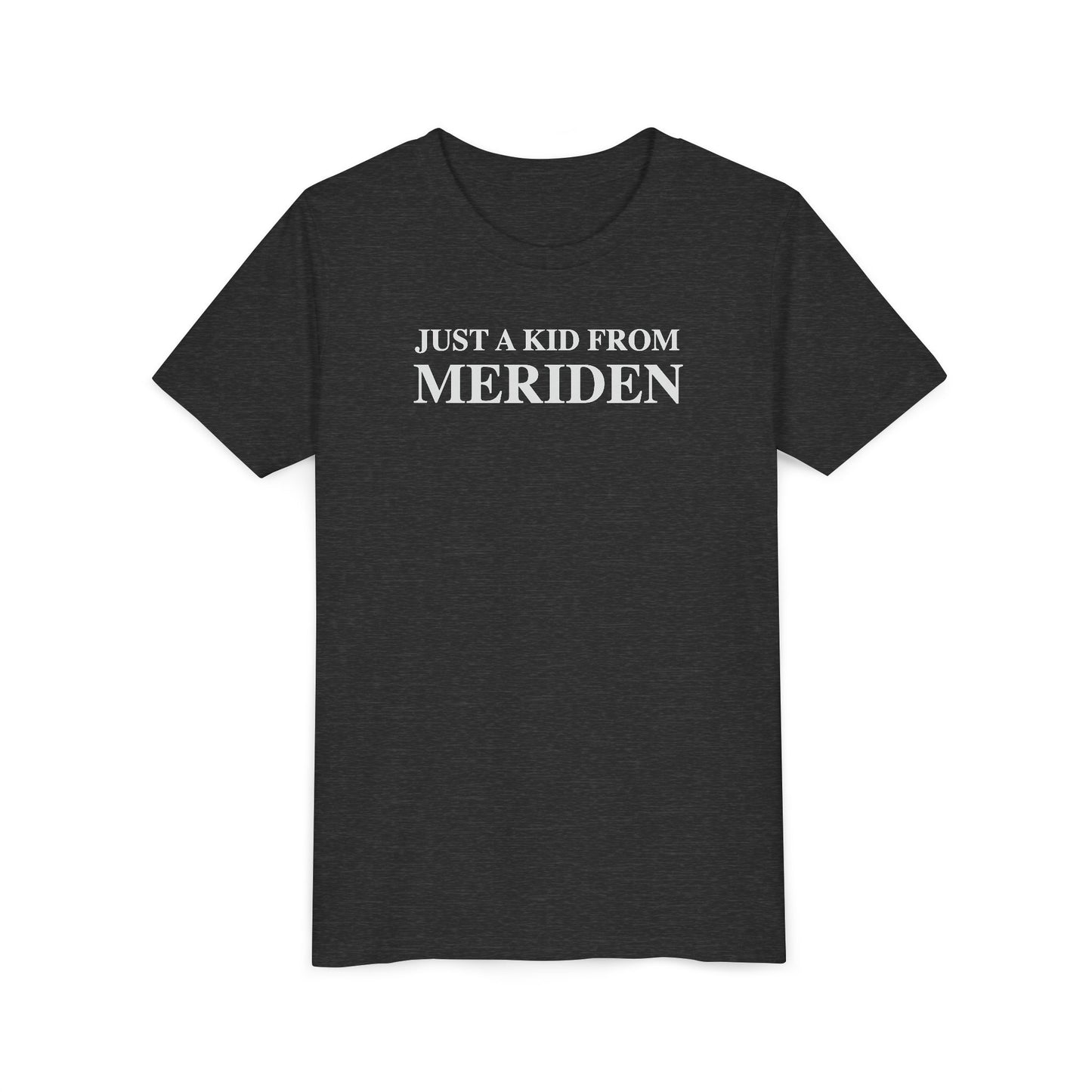 Just a kid from Meriden Youth Short Sleeve T-Shirt