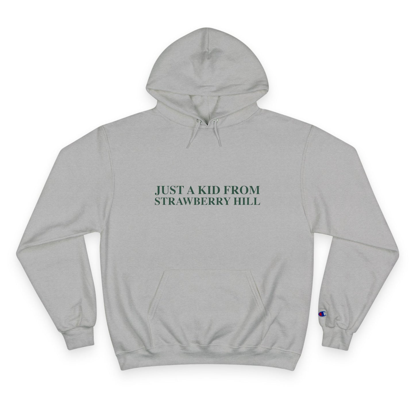 Just a kid from Strawberry Hill Champion Hoodie
