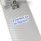 I'd rather be in Darien. Kiss-Cut Stickers