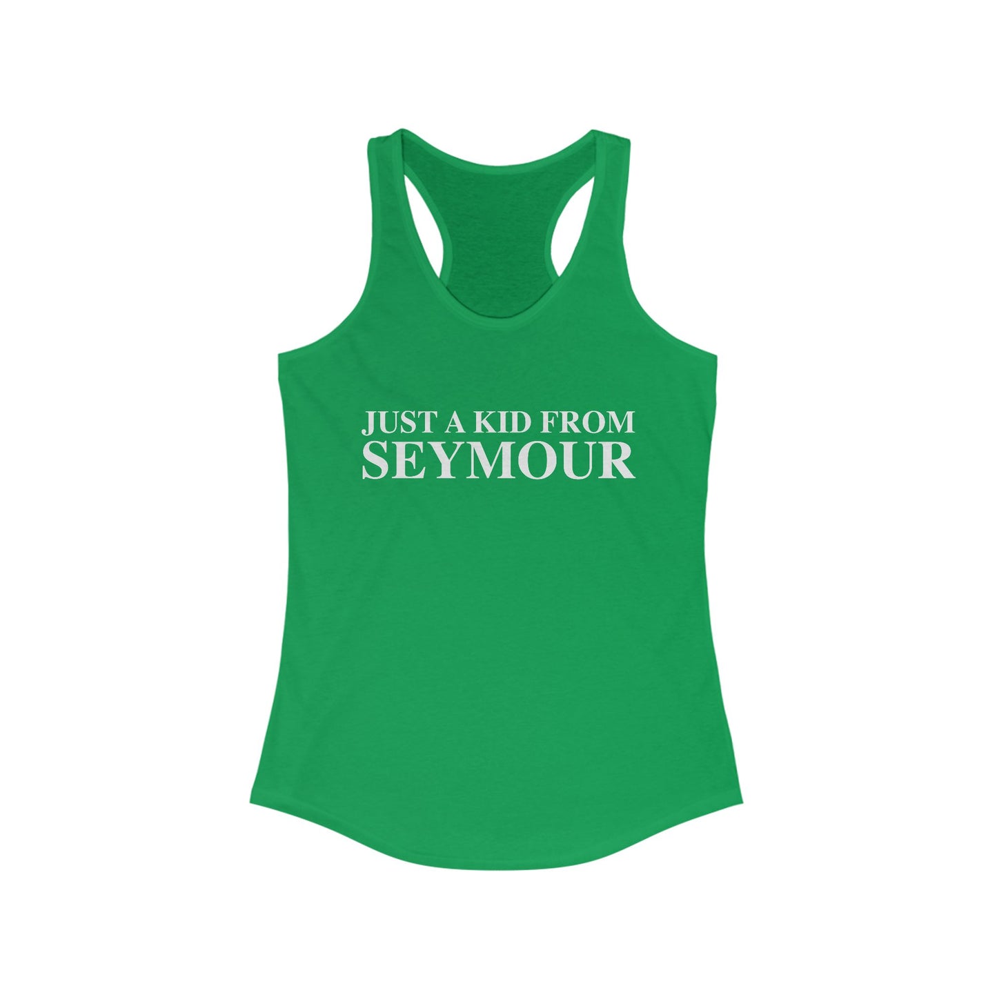 Just a kid from Seymour Women's Ideal Racerback Tank Top