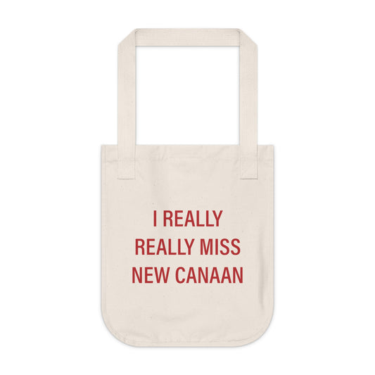 I Really Really Miss New Canaan Organic Canvas Tote Bag