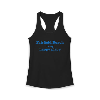 Fairfield Beach is My Happy Place Women's Ideal Racerback Tank Top