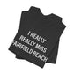 I Really Really Miss Fairfield Beach Unisex Jersey Short Sleeve T-Shirt