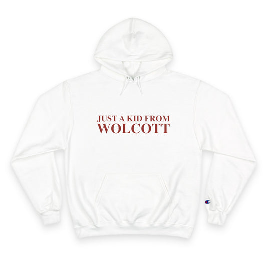 Just a kid from Wolcott Champion Hoodie