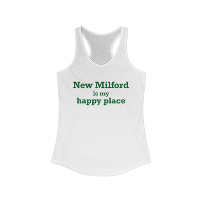 New Milford is My Happy Place Women's Ideal Racerback Tank Top