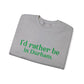 I'd rather be in Durham. Unisex Heavy Blend™ Crewneck Sweatshirt