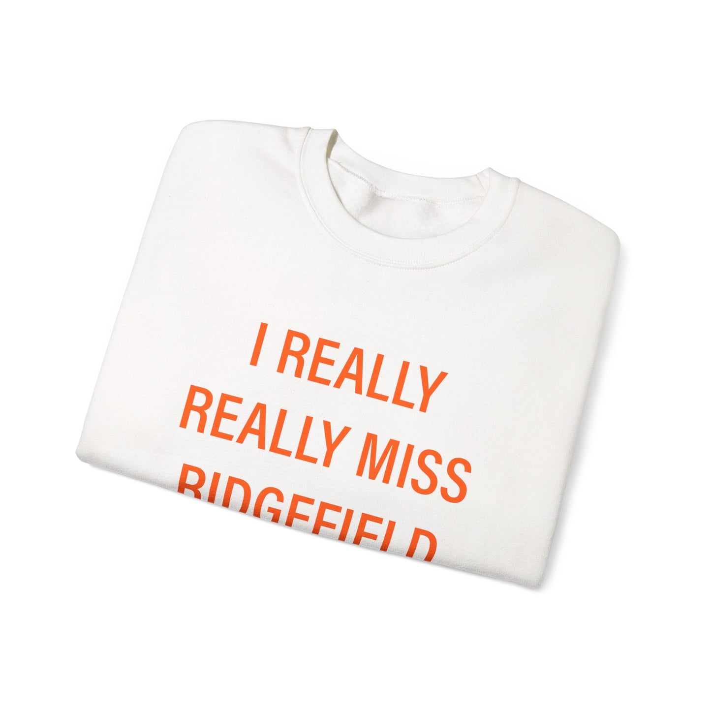 I Really Really Miss Ridgefield Unisex Heavy Blend™ Crewneck Sweatshirt