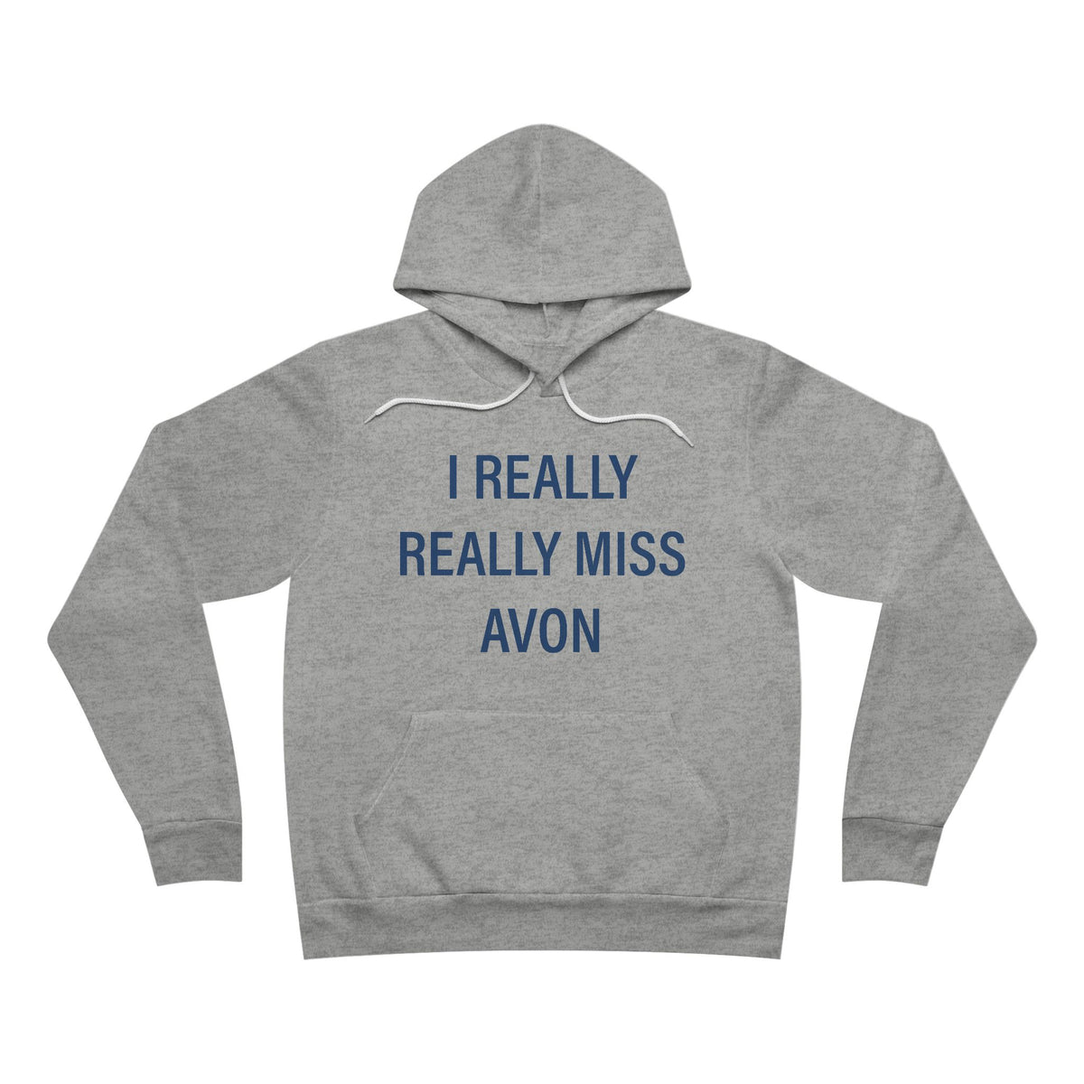 I Really Really Miss Avon Unisex Sponge Fleece Pullover Hoodie